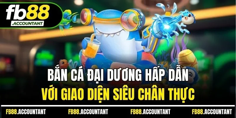Bắn cá đại dương