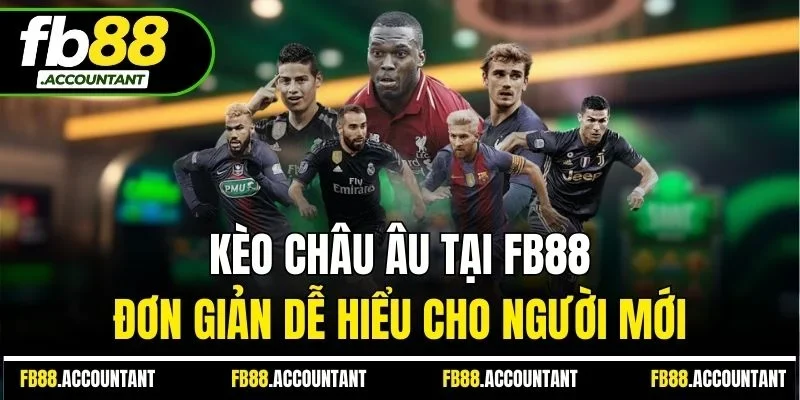 Kèo châu Âu
