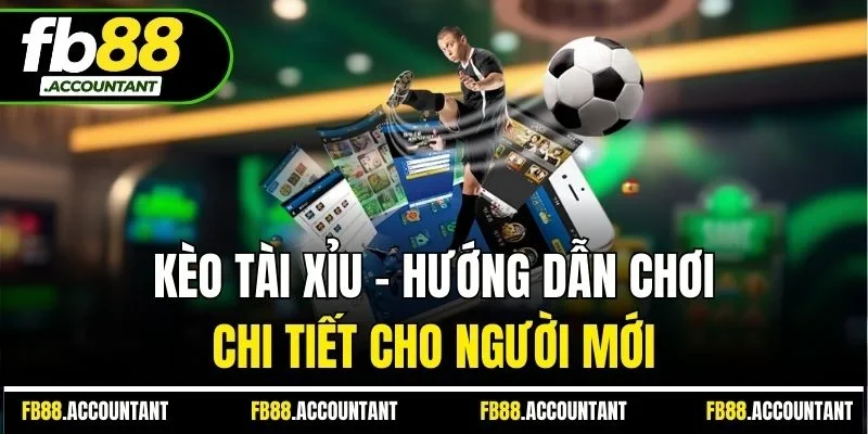 Kèo tài xỉu